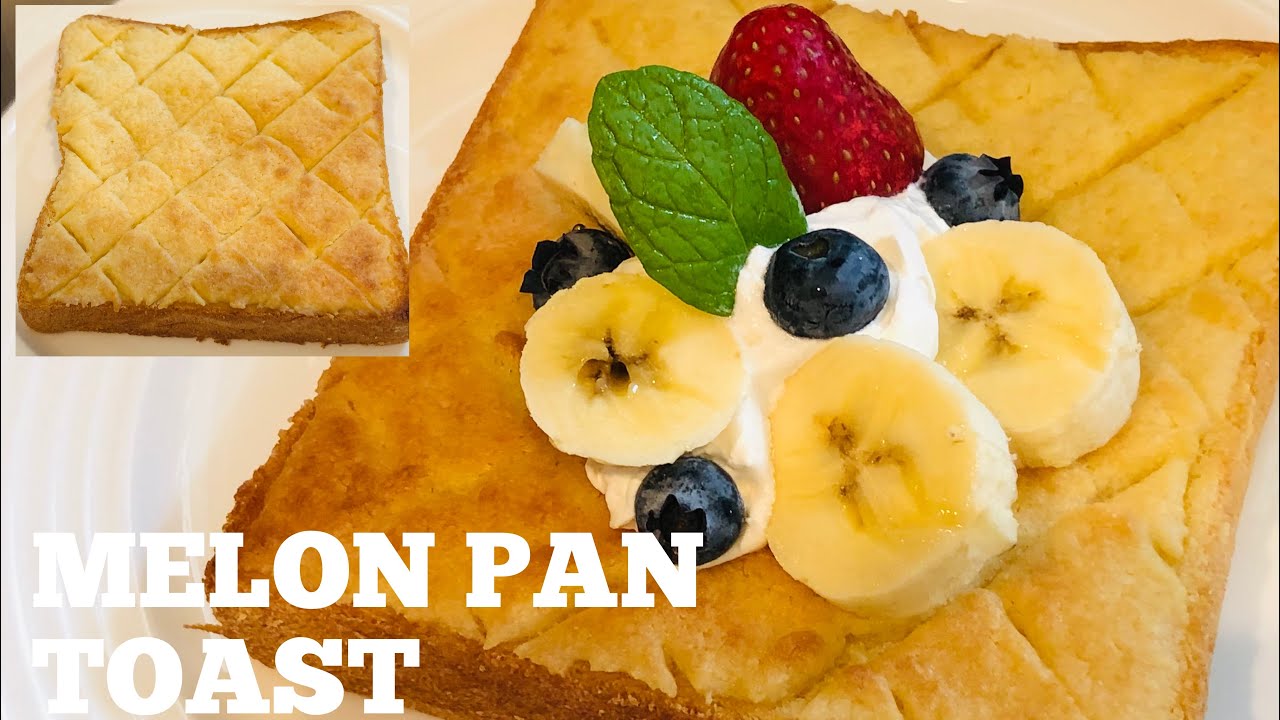 MELON PAN TOAST | メロンパント-スト