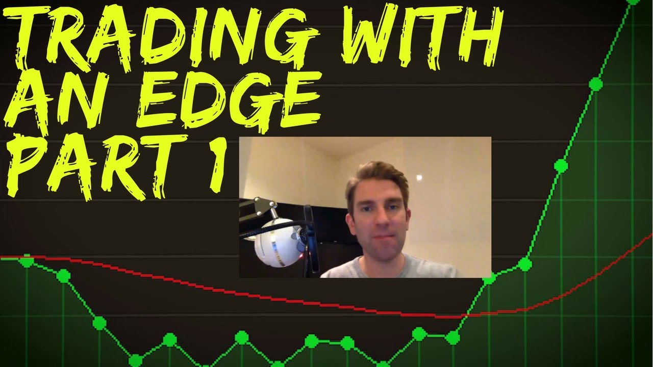 Winning at Trading: Trading with an Edge Part 1 👍