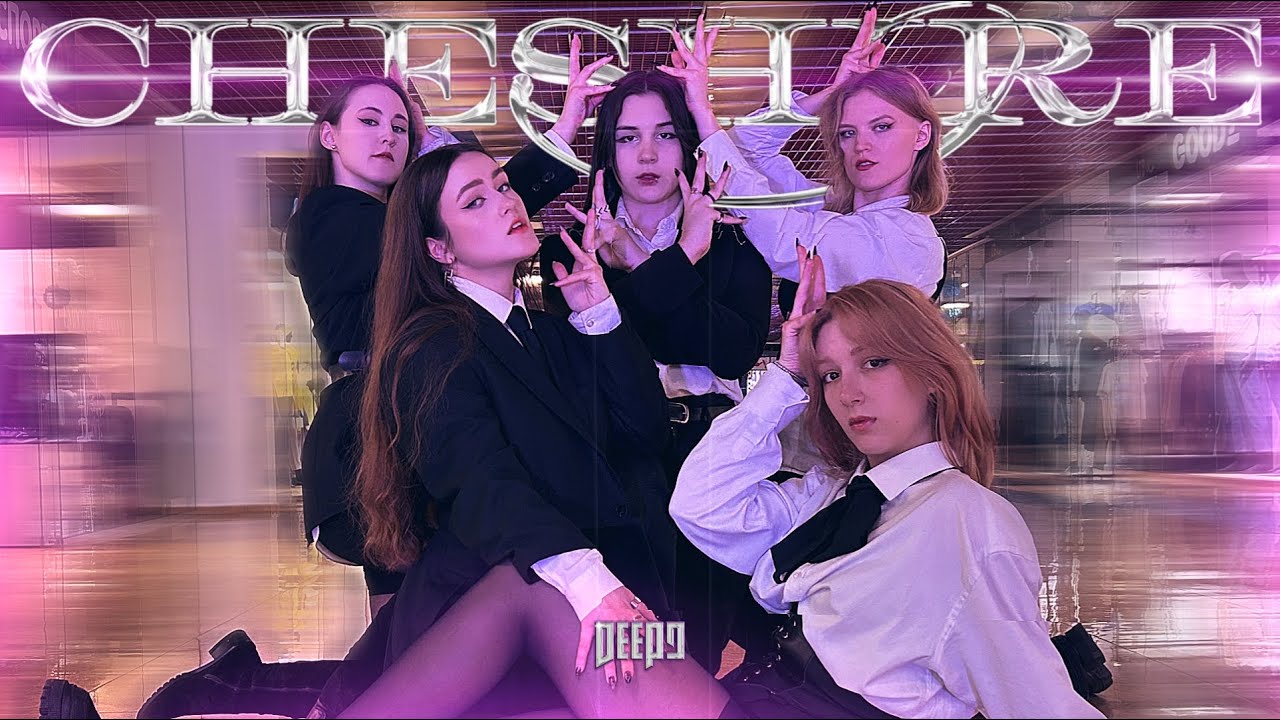 [KPOP IN PUBLIC UKRAINE] ITZY (있지) - 'CHESHIRE' | Dance Cover by DEEP9