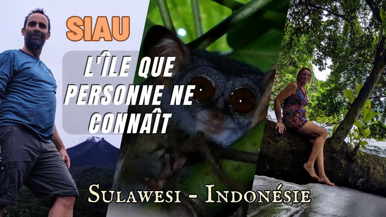 L'&icirc;le indon&eacute;sienne que personne ne conna&icirc;t &ndash; Bienvenue &agrave; Siau