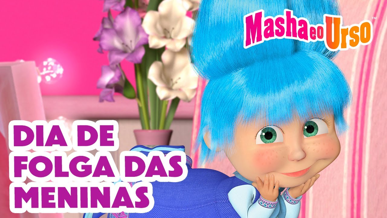 Masha e o Urso 👧🎉 Dia de Folga das Meninas 💖  Coleção de desenhos animados
