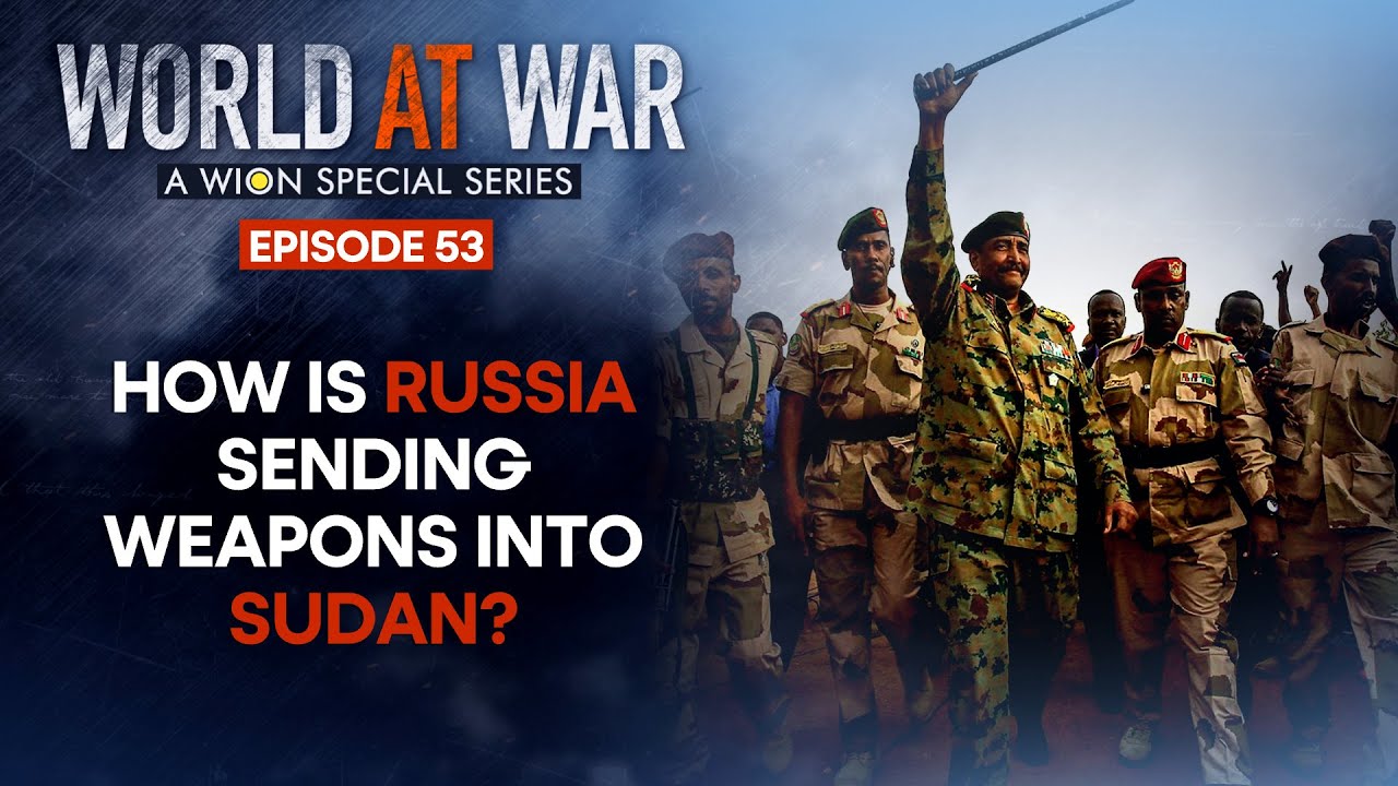World at War: How is Russia's Wagner Group sending weapons into Sudan?