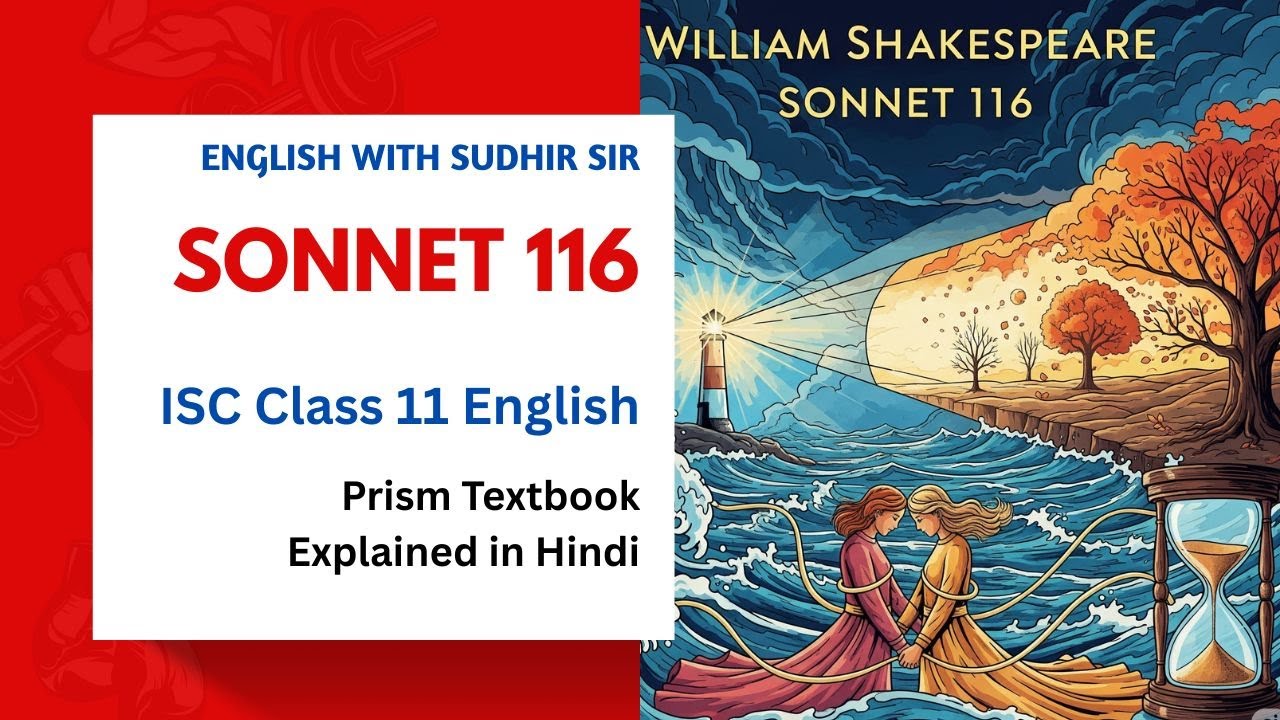 Sonnet 116 by William Shakespeare - Hindi Explanation | ISC Class 11 Rhapsody | SWS | Sudhir Sir