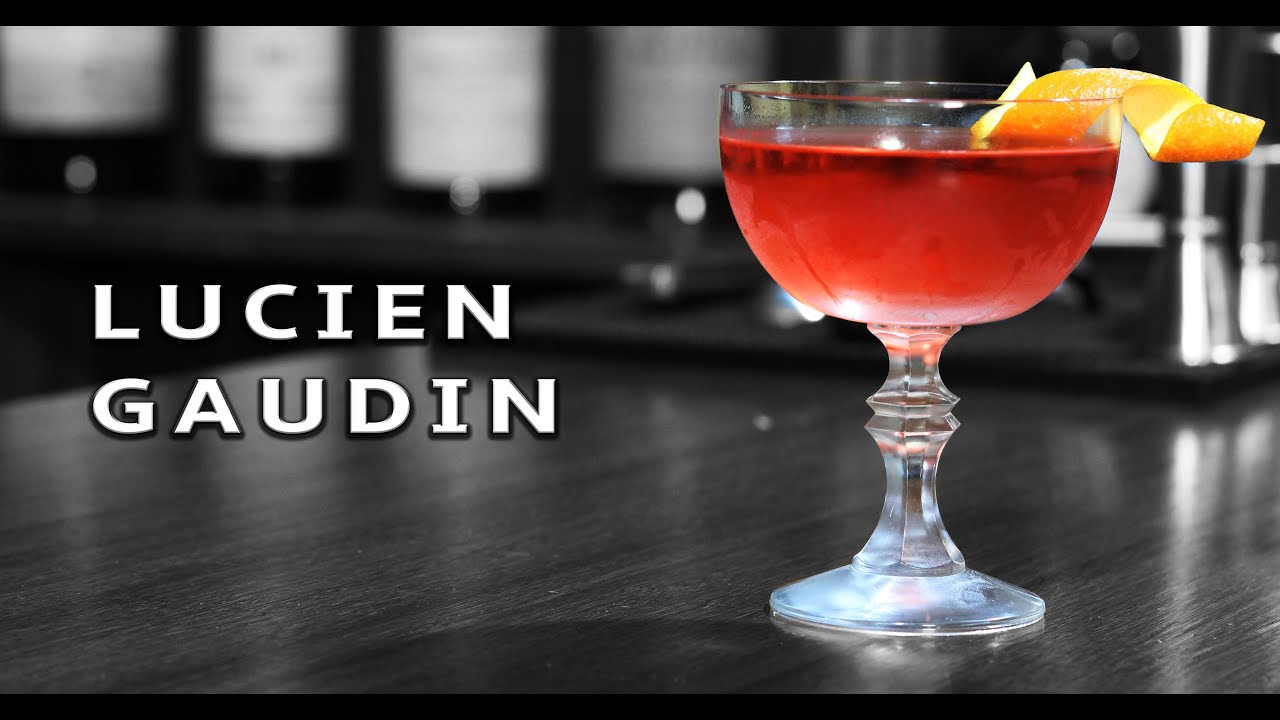 How To Make The Lucien Gaudin Cocktail