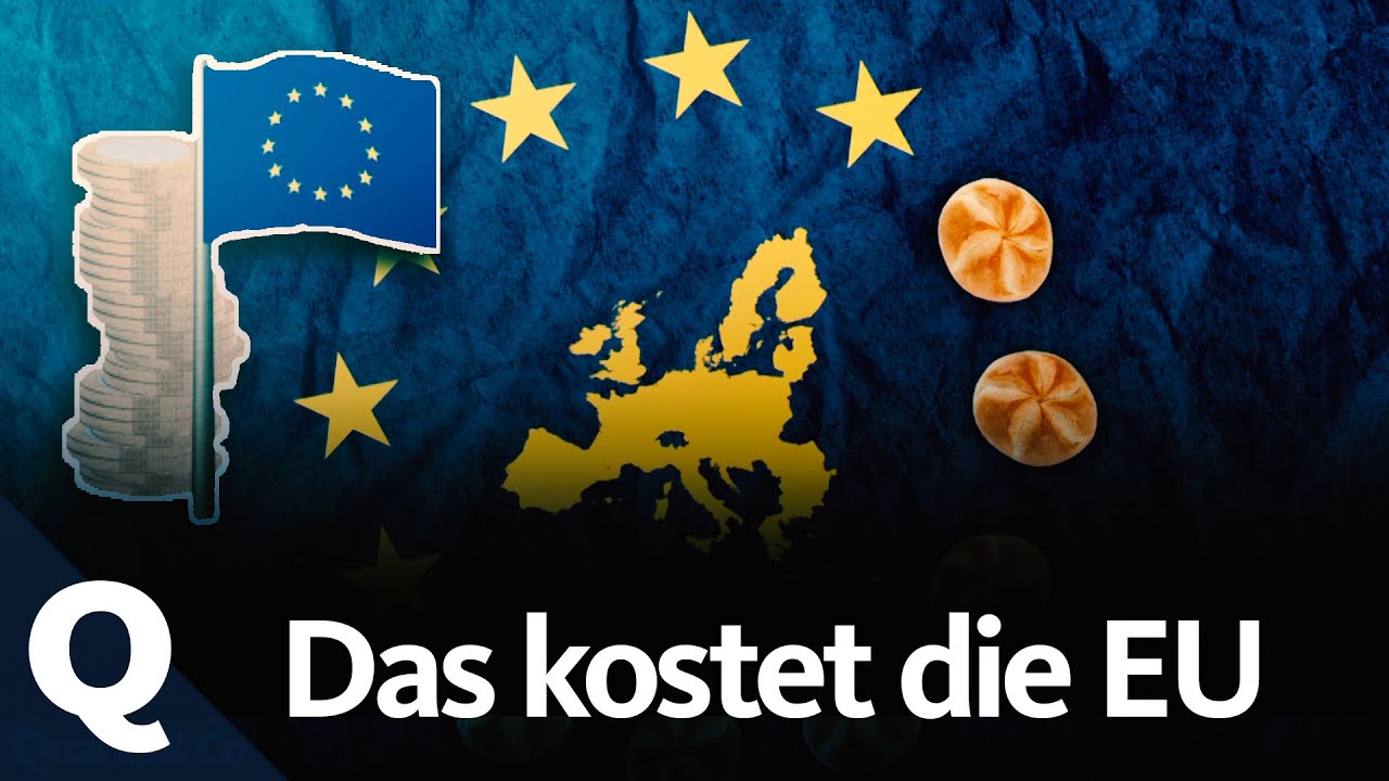 Was kostet die EU? | Quarks