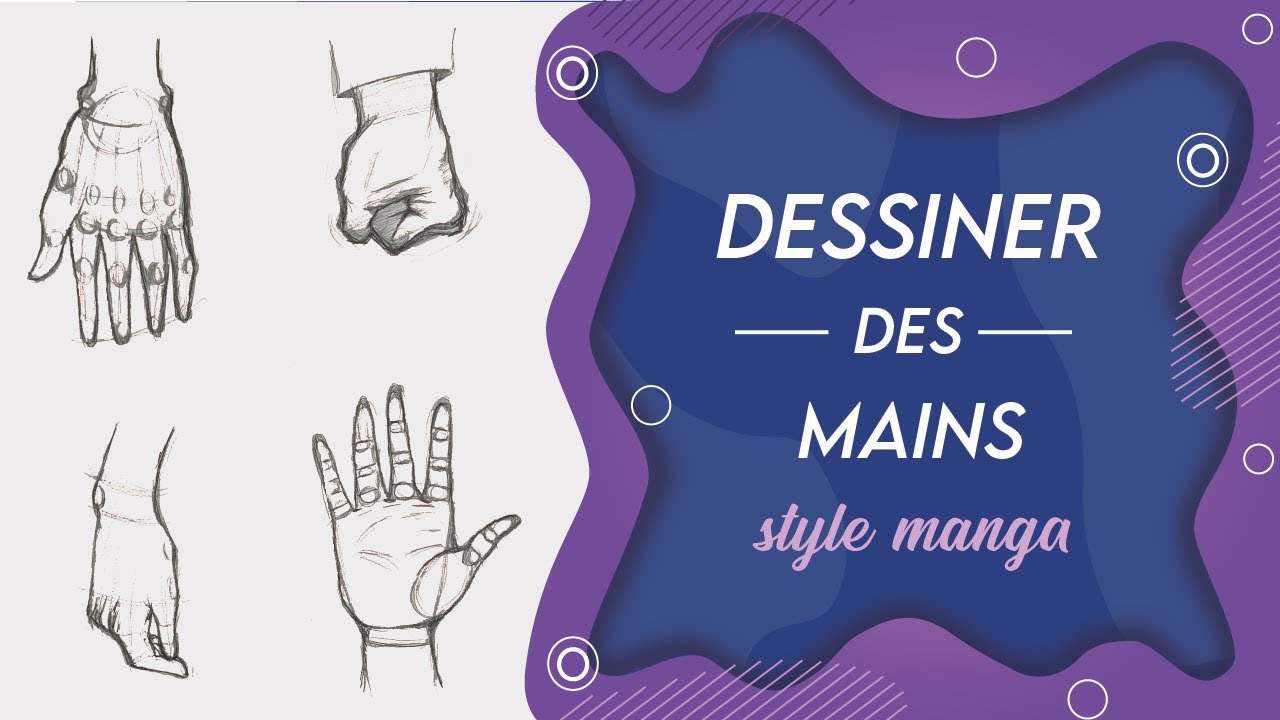 DESSINER DES MAINS [TUTO DÉBUTANTS]