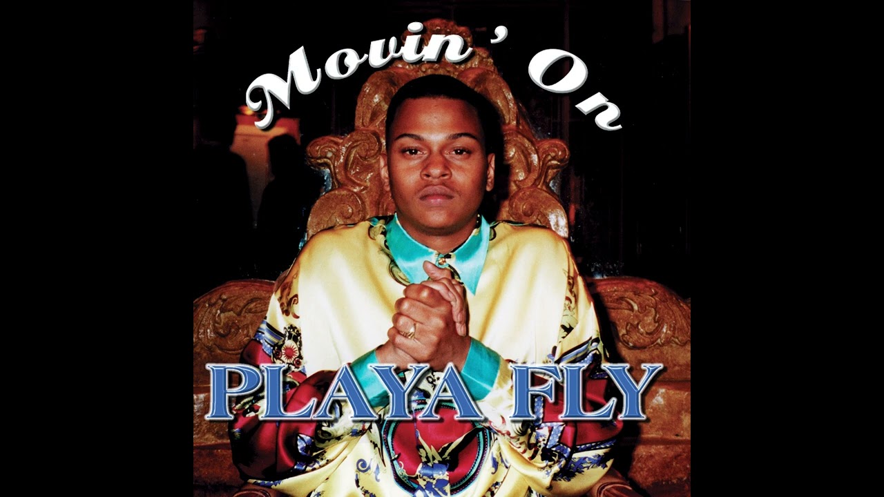 PLAYA FLY - STILL IZ ON