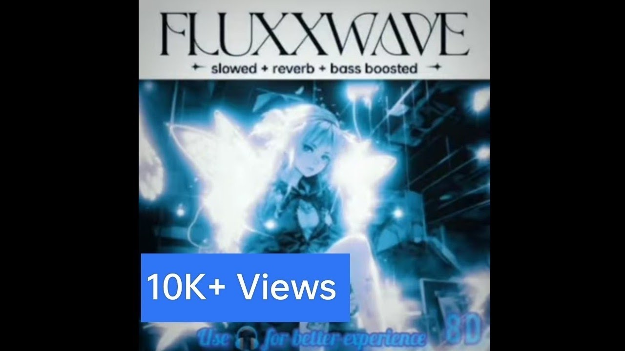 Fluxxwave Slowed + Reverb + Bass Boosted + 8D Audio #fluxxwave #bass #slowed