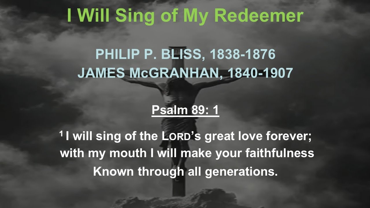 I will Sing of My Redeemer