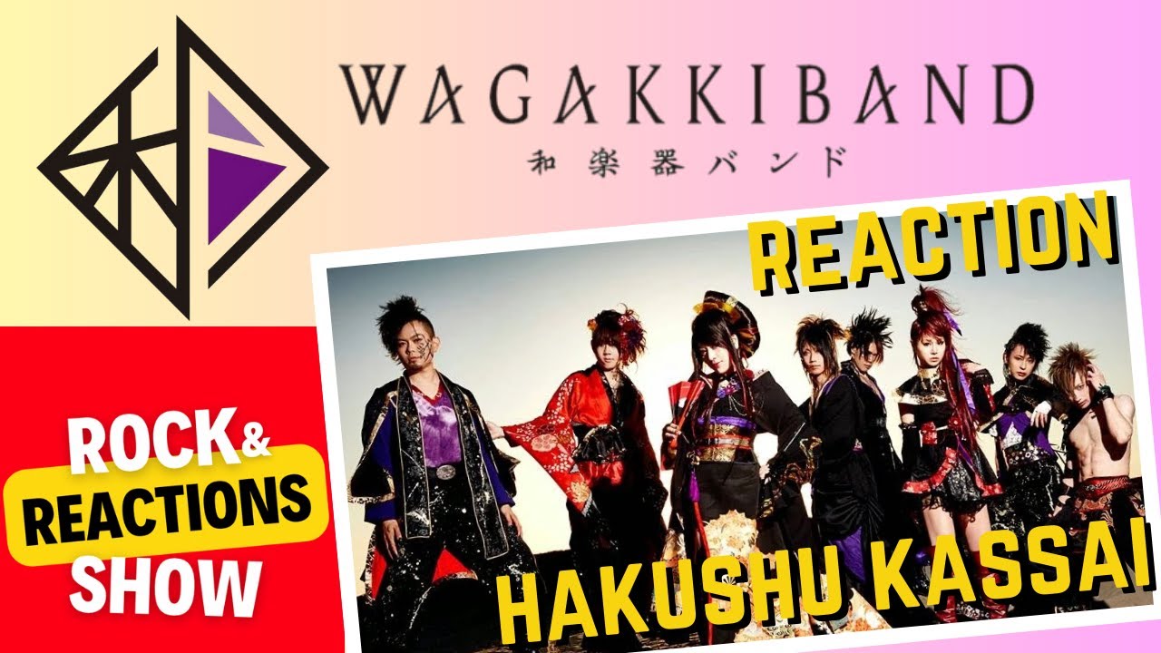 WAGAKKI BAND - Hakushu Kassai | Reacción | Reaction | Rock and Reactions