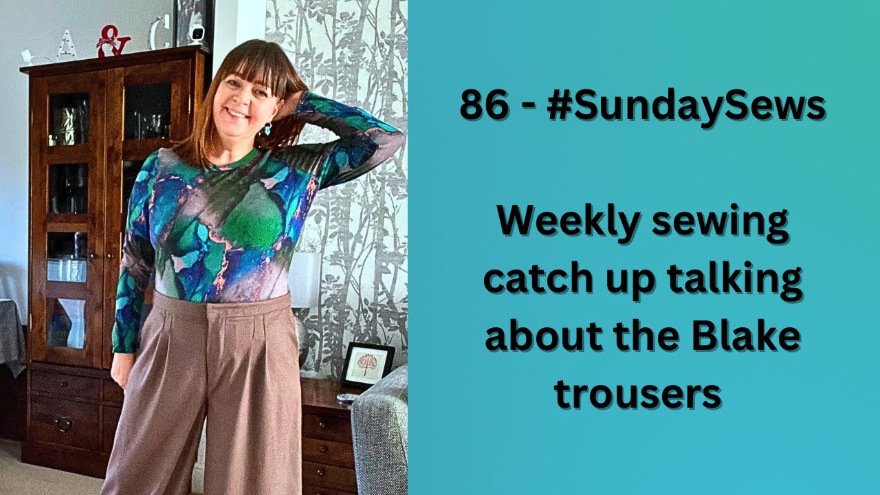 86 - #SundaySews - Еженедельный обзор шитья и обсуждение брюк Atelier Jupe Blake