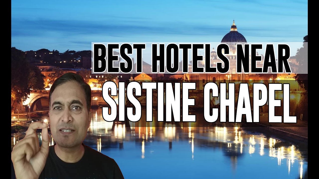Best Hotel   Accommodation near Sistine Chapel, Vatican City