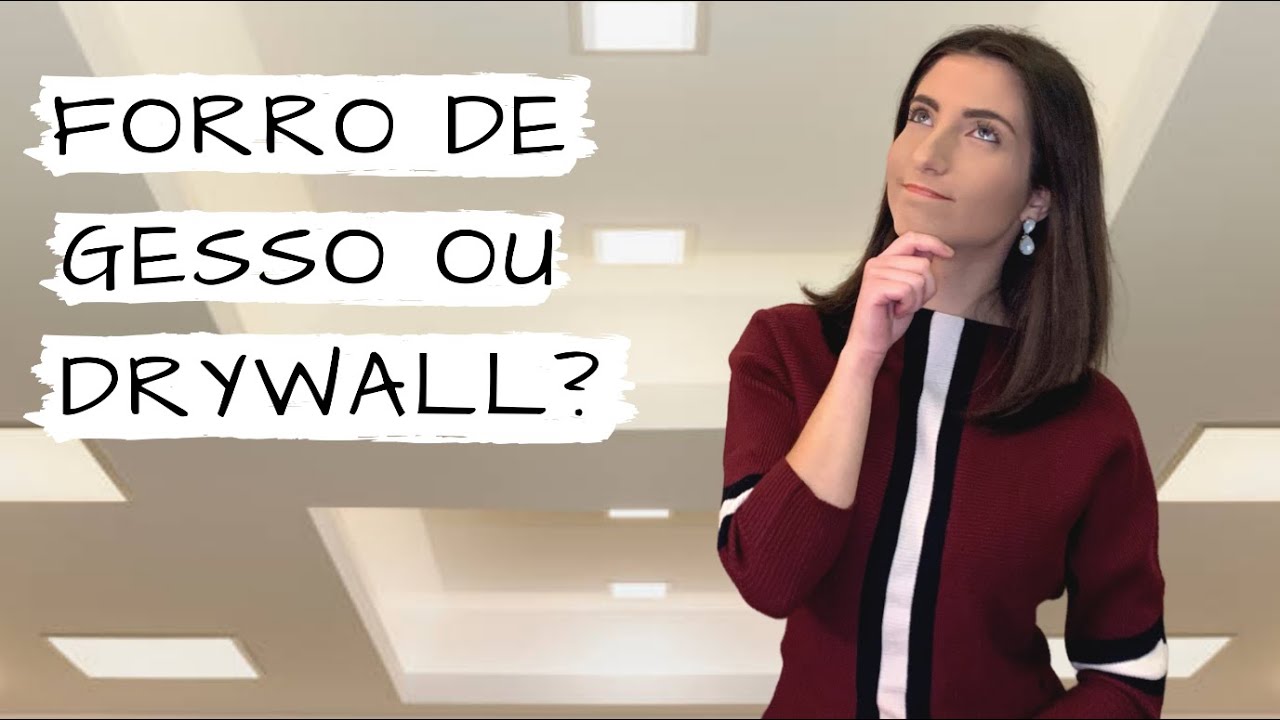 FORRO DE GESSO OU DRYWALL?
