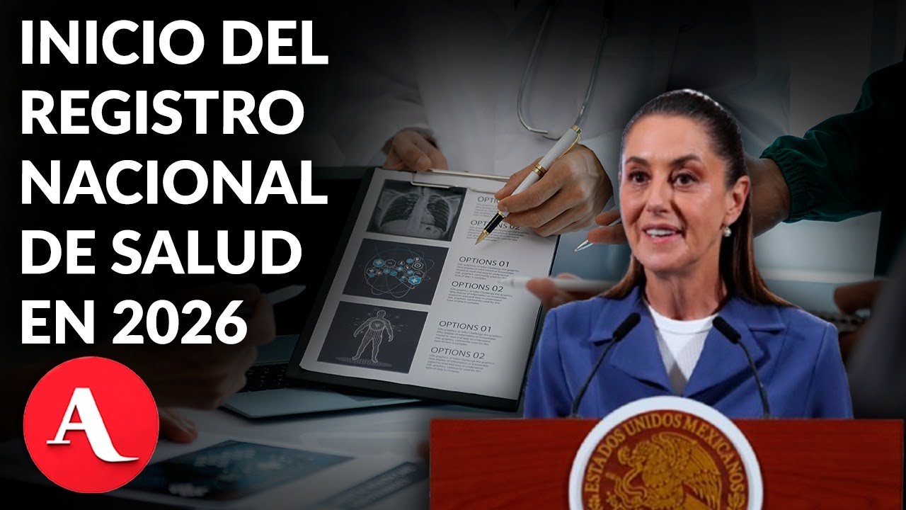 Sheinbaum anuncia registro nacional de salud: atenci&oacute;n en IMSS, ISSSTE e IMSS-Bienestar desde 2027