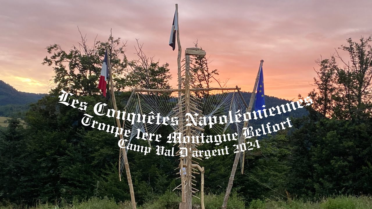 Scout d'Europe: Camp Val d'Argent, les Conquêtes Napoléoniennes 2024