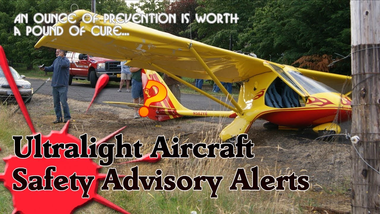 Ultralight  & Experimental Aircraft Safety Advisory Alerts