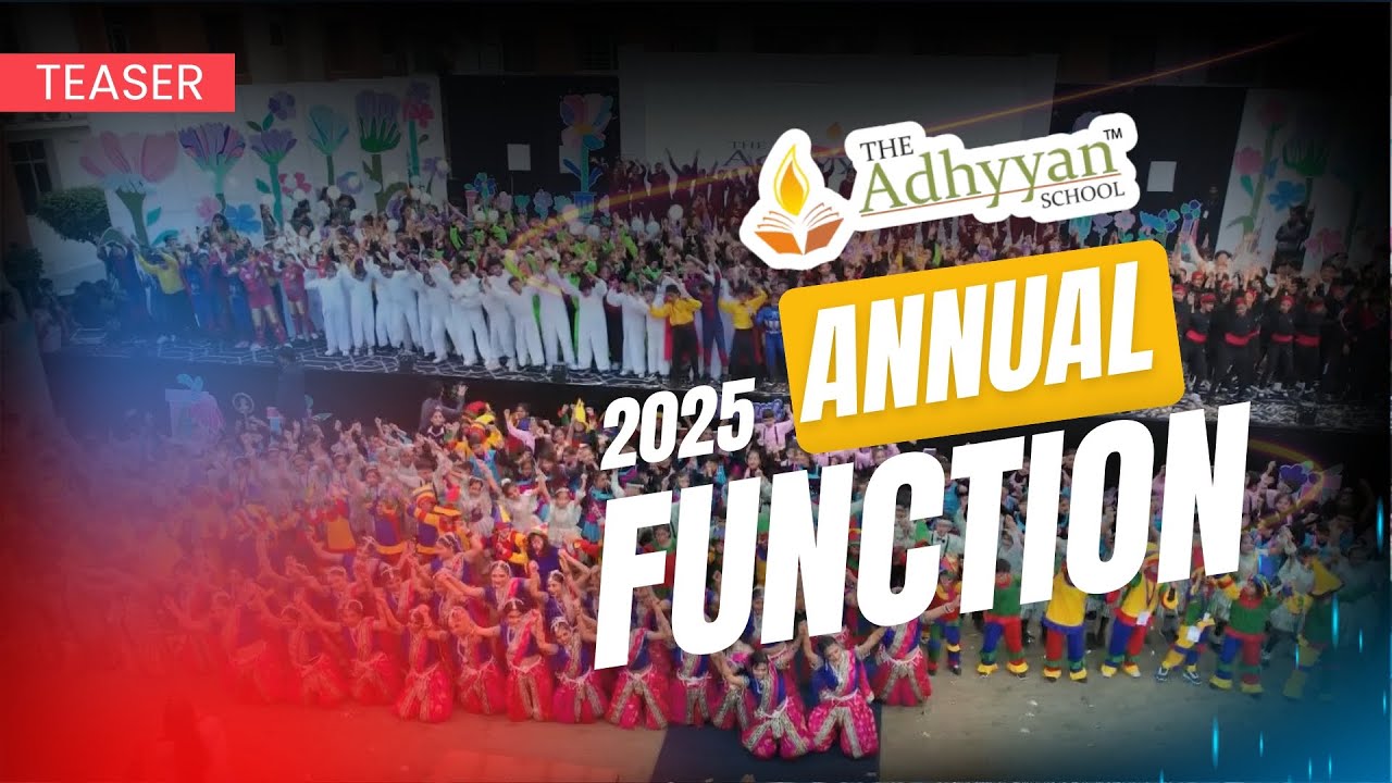The Adhyyan School Annual Day 2025 | Dance &bull; Music &bull; Drama &bull; Awards | Teaser Release