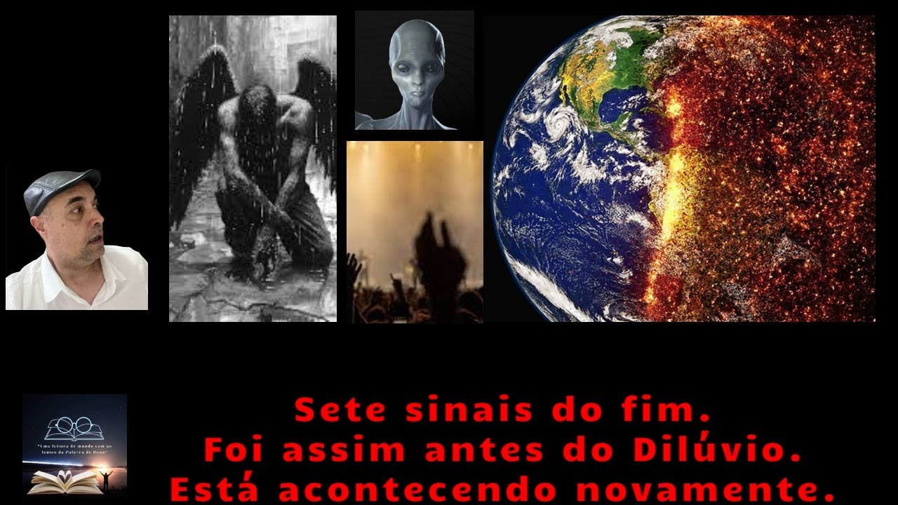 Sete sinais do mundo de antes do Dilúvio que se repetirão antes da segunda vinda de Cristo.