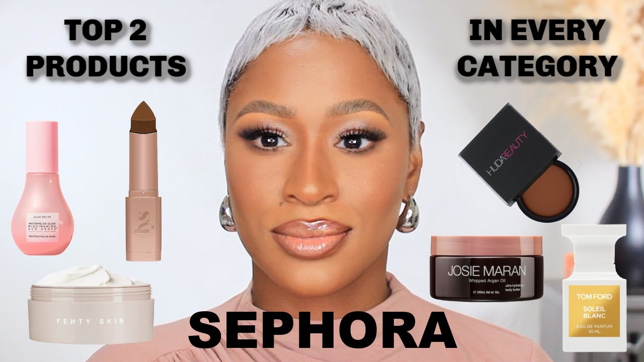 Top 2 in Every Category from Sephora  | ARIELL ASH
