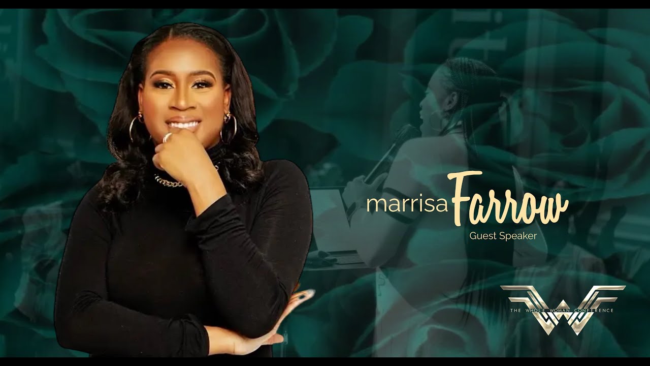 The Whole Woman Conference, with special guest, Rev. Marissa Farrow