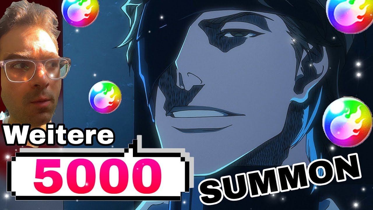 Bleach Brave Souls weitere 5000 Orbs für TYBW BANKAI Shunsui, Aizen & Ikkaku! LUCKY [German/Deutsch]