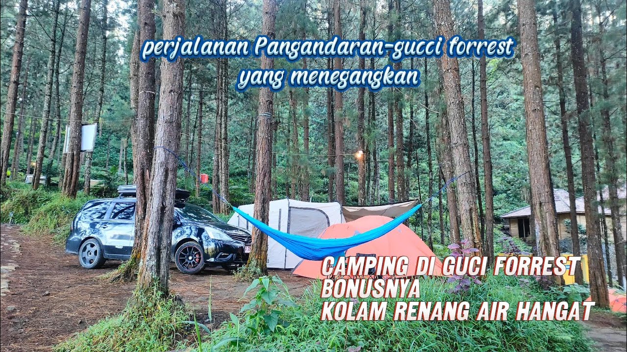CAMPING DI GUCCI FORREST | ALLTREK | KOLAM AIR HANGAT