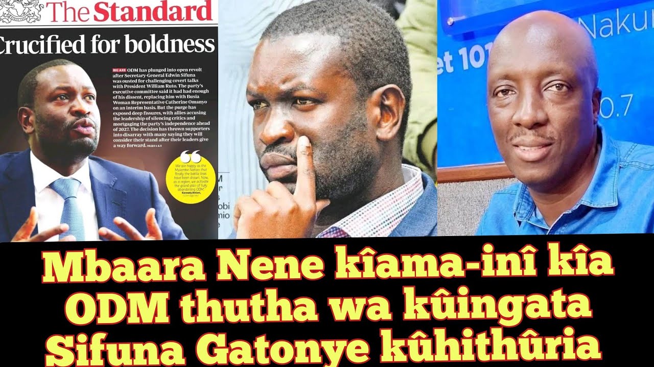 ODM kûharagana thutha kûingatithia Sifuna 🤔 Magathiti-inî na Gatonye wa Mbugua KAMEME FM 