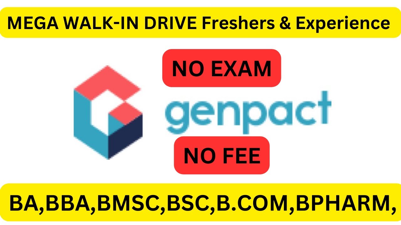 Genpact MEGA WALK-IN DRIVE FRESHERS & EXPERIENCE