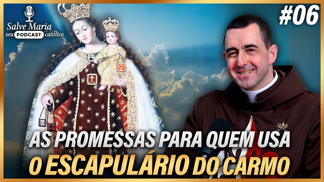 🎙️O Escapulário de Nossa Senhora do Carmo: Dúvidas de como usar?