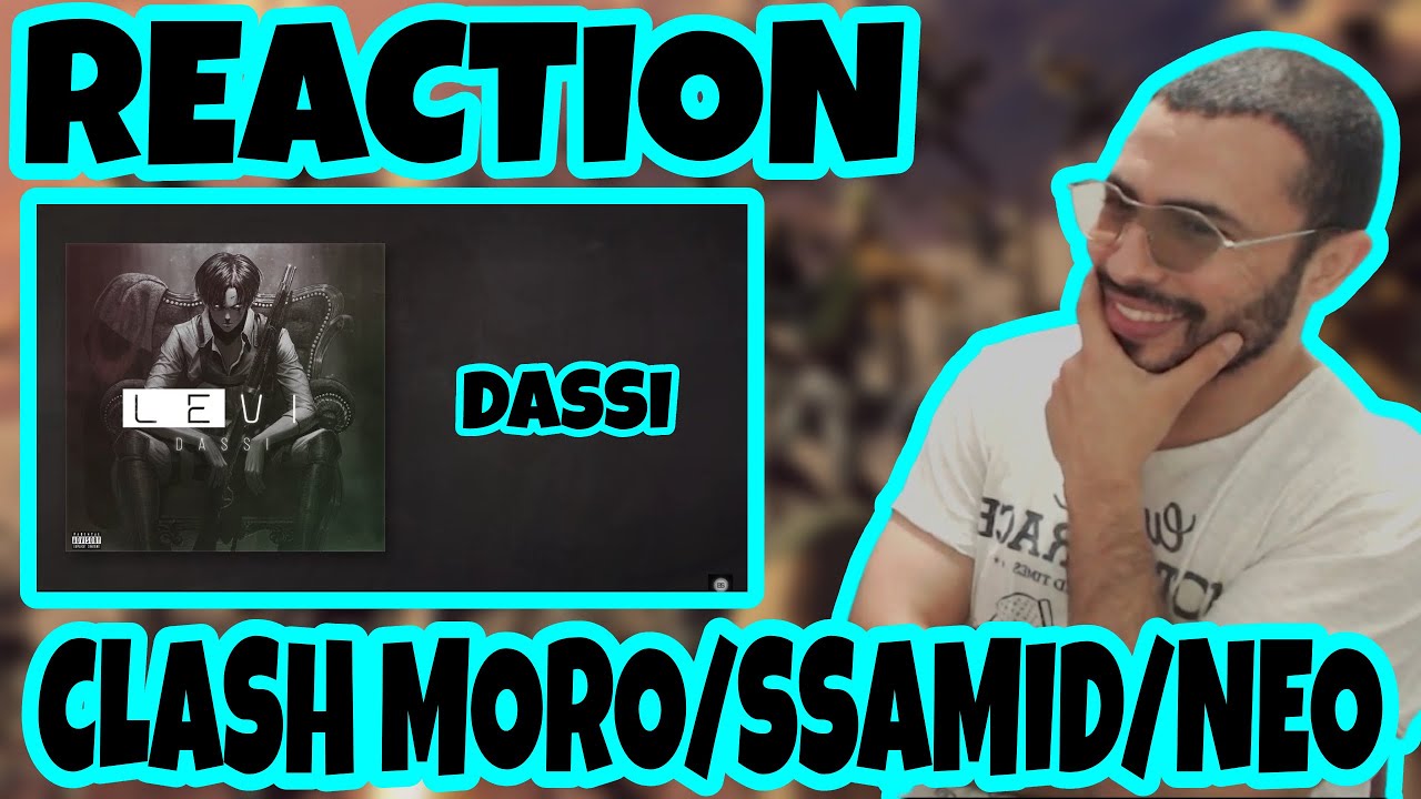 Dassi - LEVI #Reaction Clash Moro/Ali Ssamid/NEO Clash m3a 12 🔥🔥