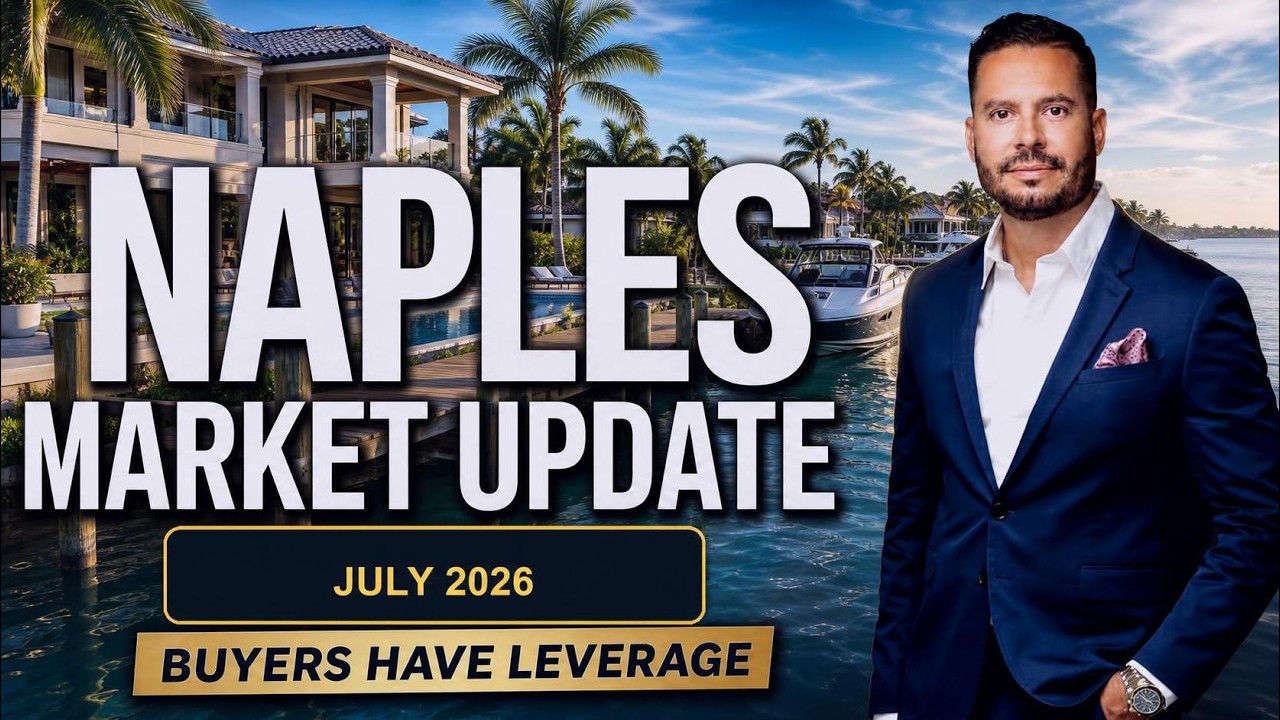 Naples FL Housing Market Update July 2026 | Buyers Have More Time