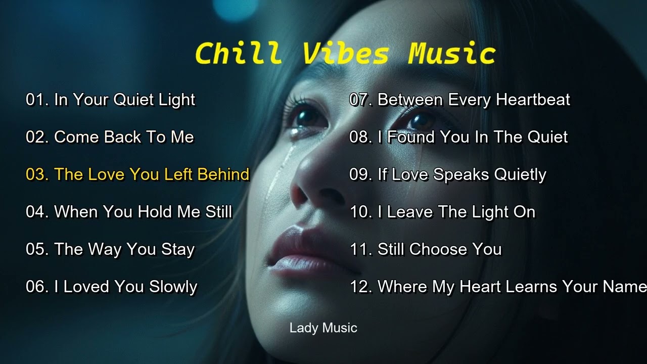Chill Vibes Music 🌿 Deep Relaxing Melodies for Late Nights & Healing
