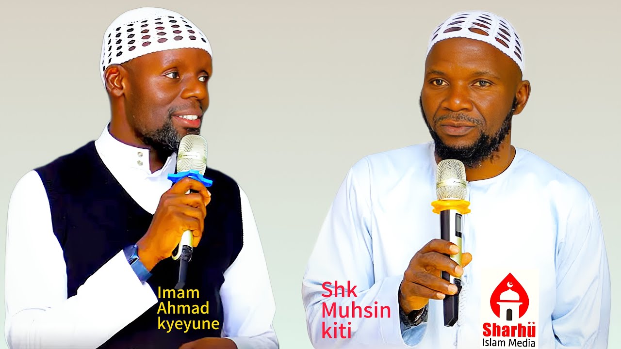 IMAM AHMAD SULAIMAN KYEYUNE & SHK MUHSIN KITI