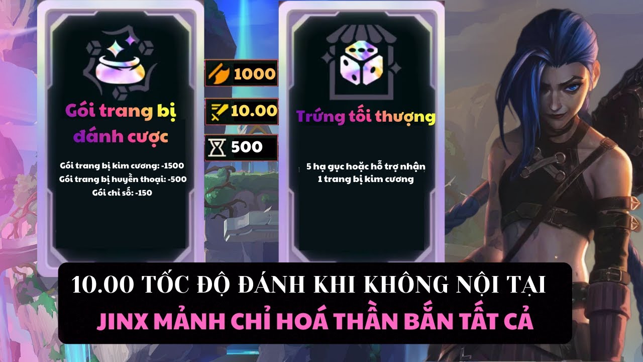 VÕ ĐÀI: CLICK CHUỘT PHẢI LÀ CÓ MẠNG VỚI JINX 10.00 TỐC ĐÁNH!!!