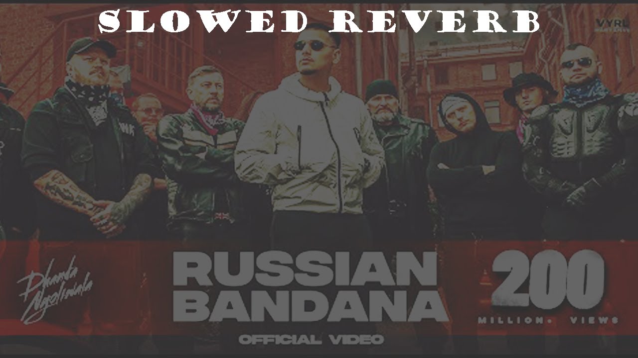 Russian Bandana (Slowed & Reverb)