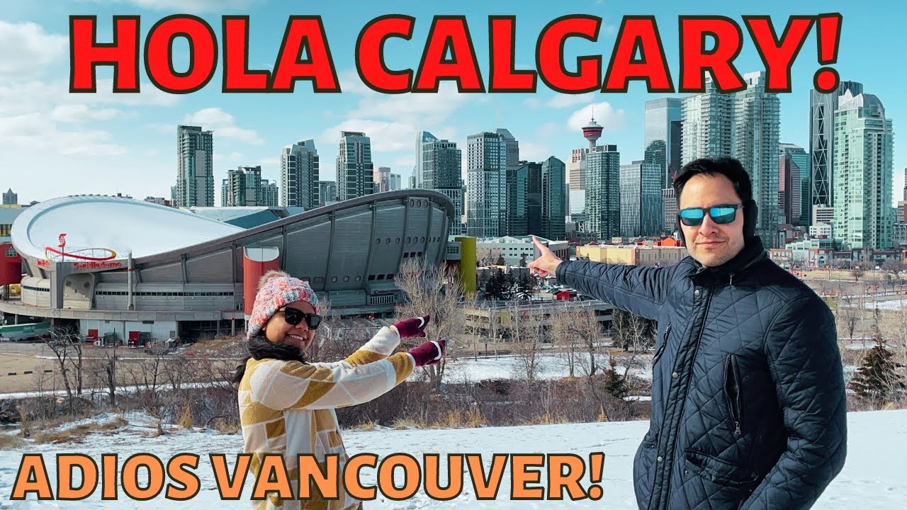 5 razones para vivir en CALGARY Alberta Canada. Adios Vancouver!  Emigra a Canada