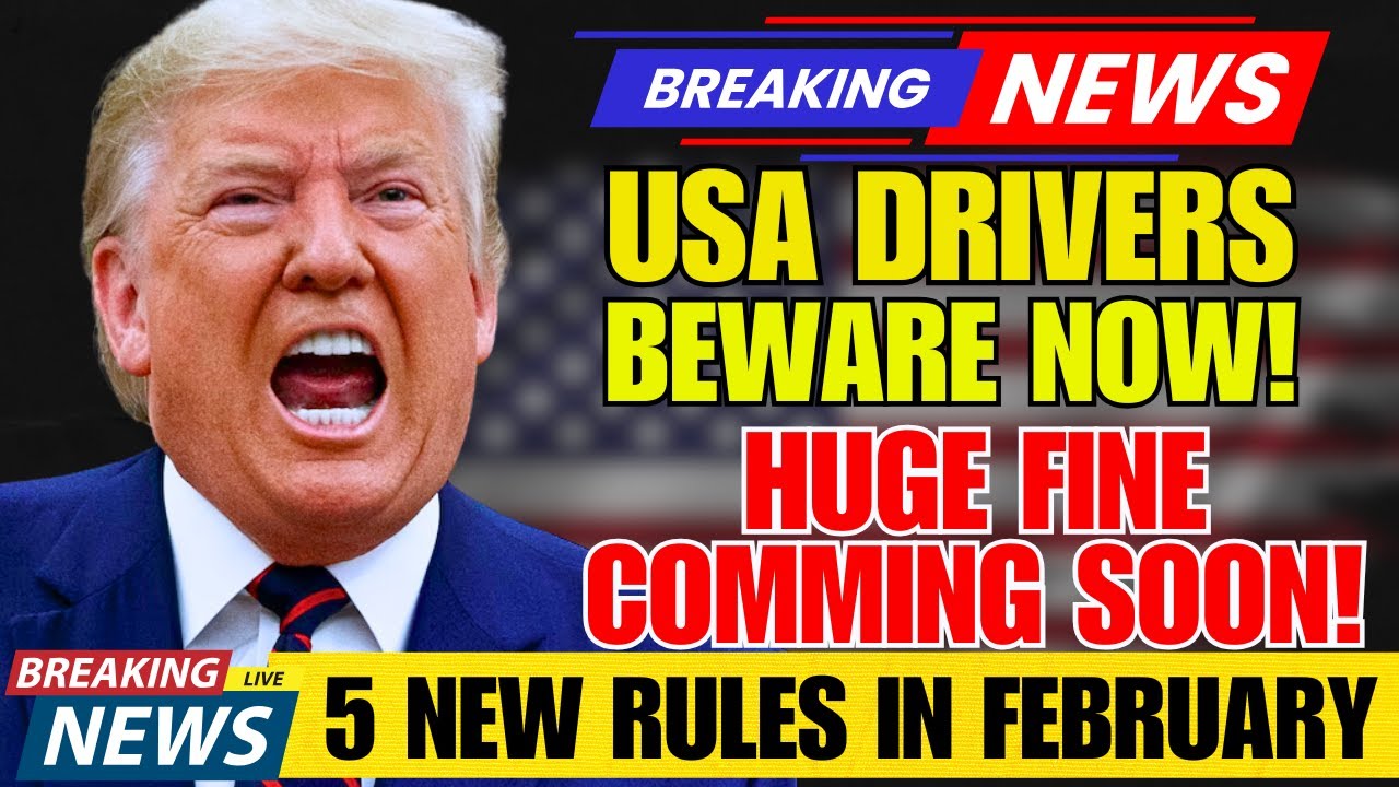 5 New Driving Laws in February 2026: $10,000+ Fines Coming!