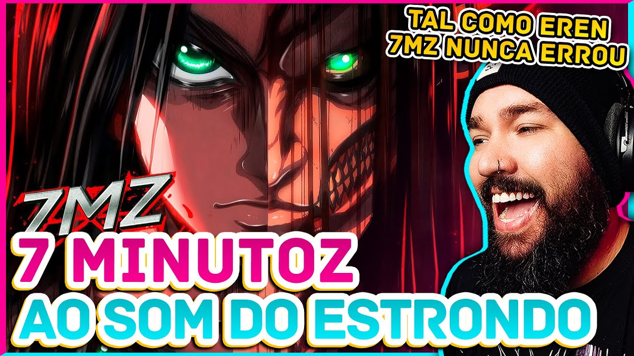 7 MINUTOZ - AO SOM DO ESTRONDO | Eren (Attack on Titan) | REACT