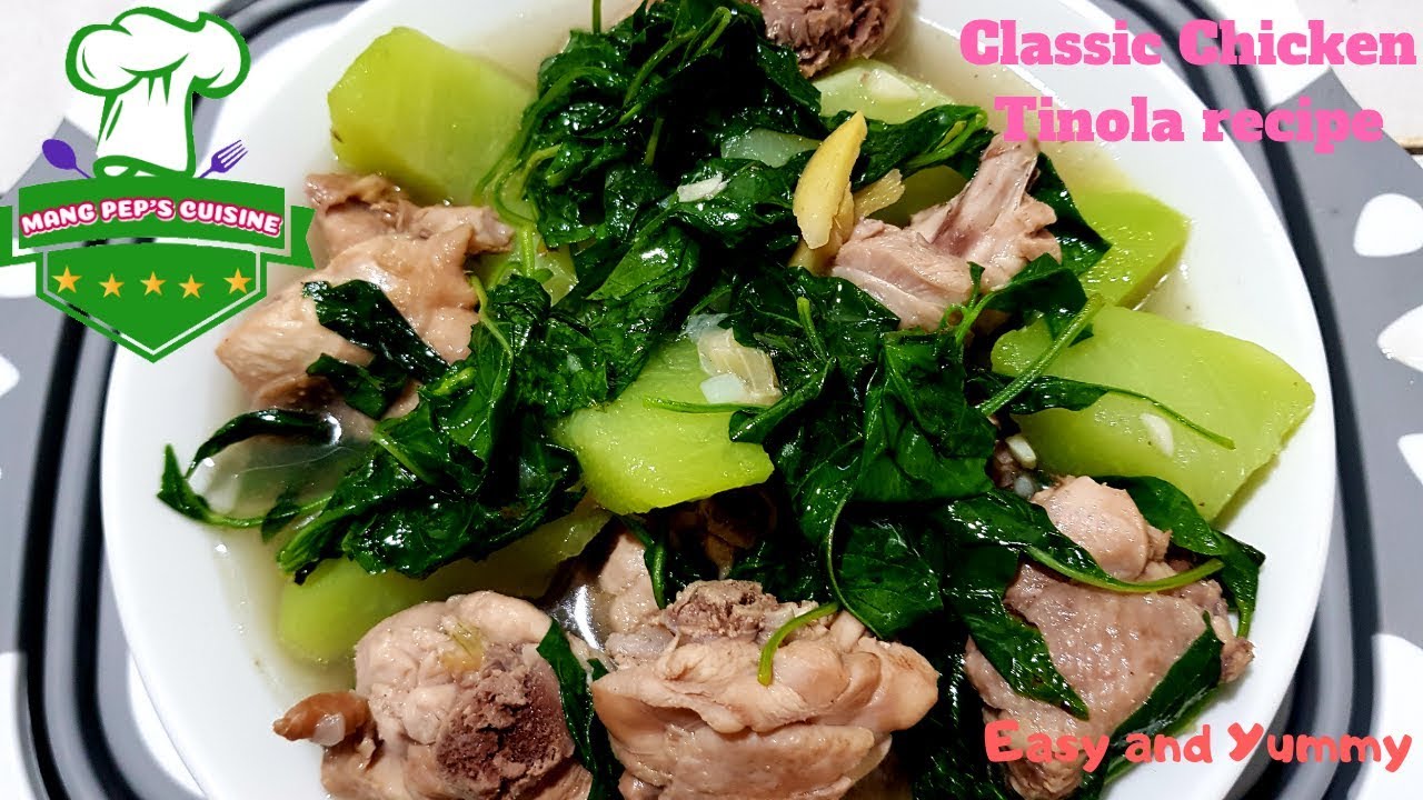 CLASSIC CHICKEN TINOLA RECIPE
