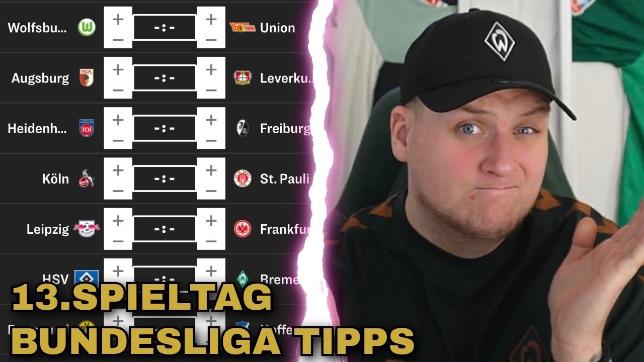 Bundesliga Tipps 13. Spieltag | Unsere &Uuml;berraschungen🔥 & klare Favoriten!✅