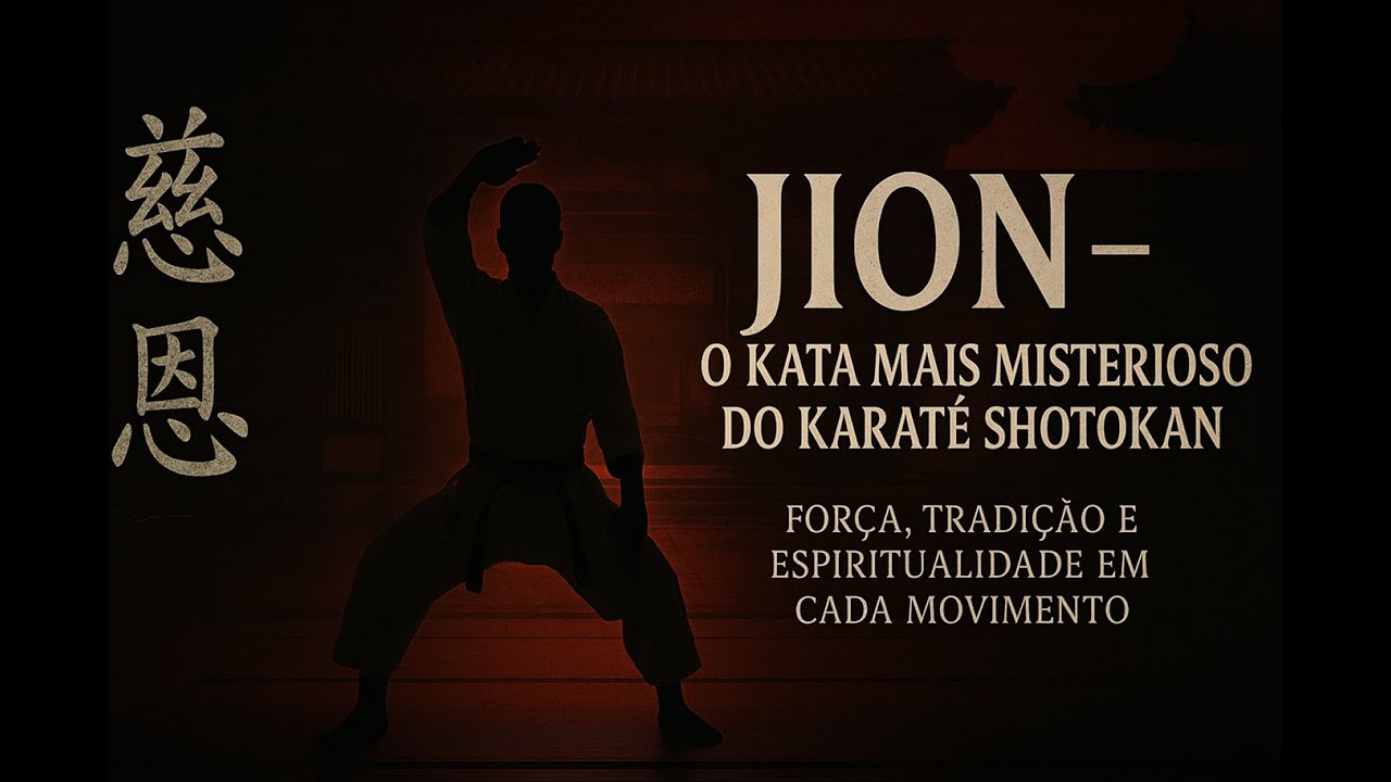 JION: O Kata Misterioso Que Esconde a Origem Secreta do Karate! | Você Nunca Viu Isso!