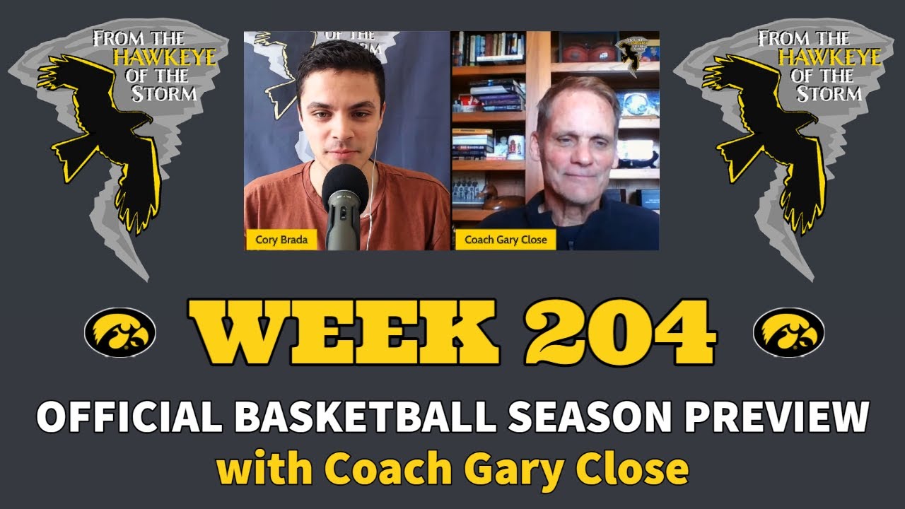 Iowa Basketball OFFICIAL SEASON PREVIEW with Coach Gary Close | Week 204 - Brada's Branded Thoughts