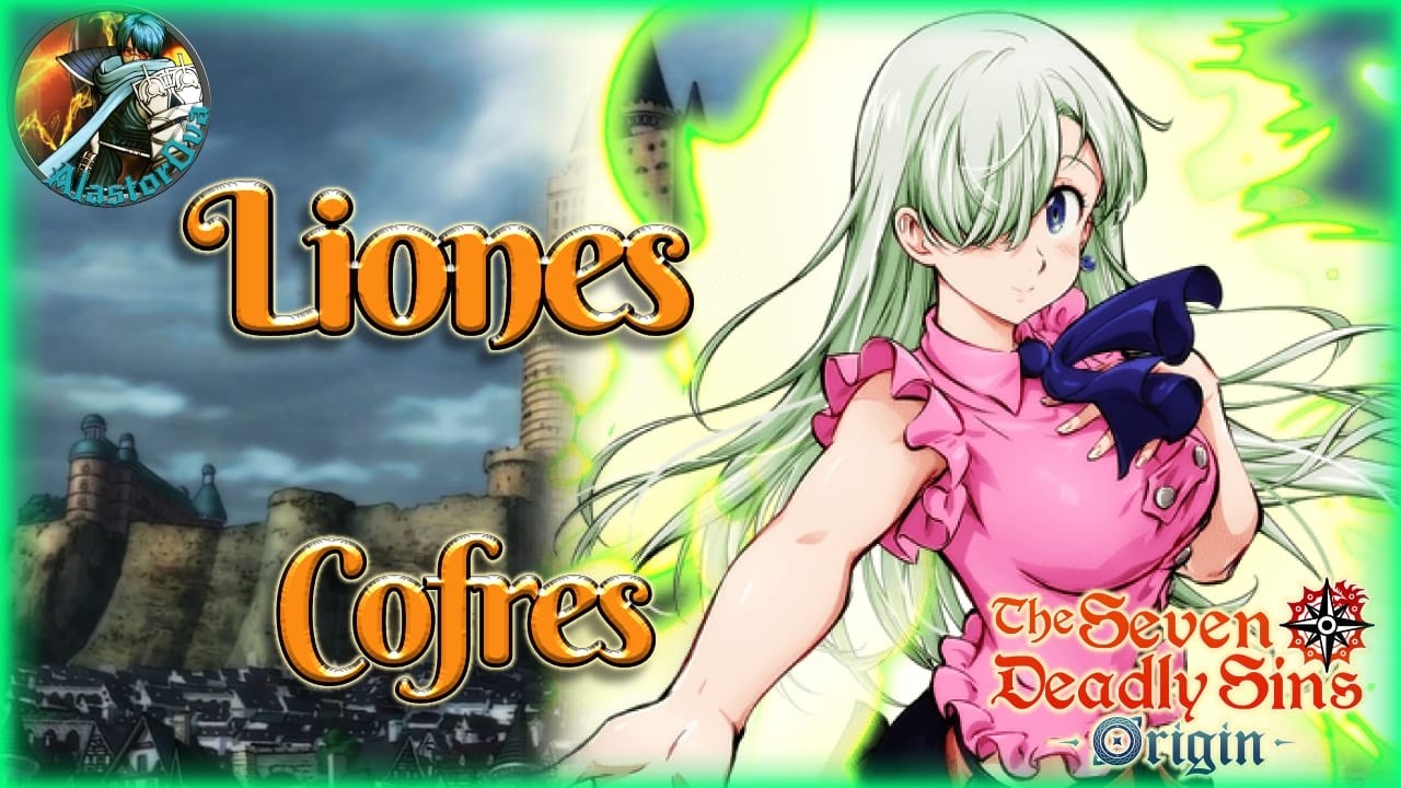 The seven deadly sins origin : Liones : Cofres