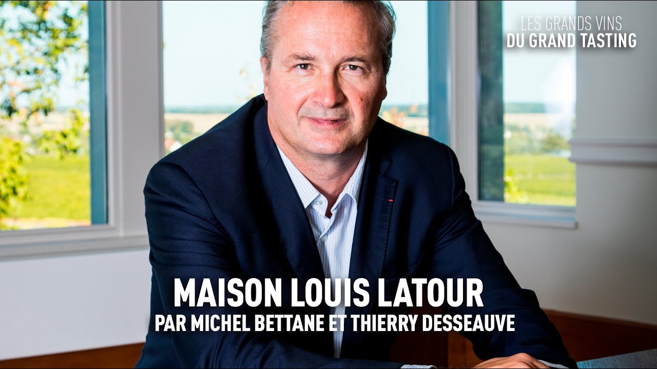 Les grands vins du Grand Tasting : Maison Louis Latour