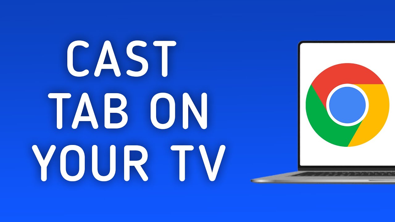 How to Cast a Chrome Tab on Your TV