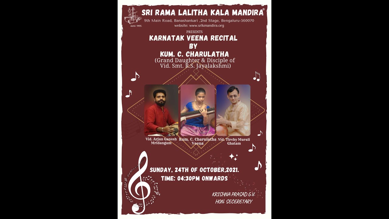 Karnatak Veena Recital by Kum. C. Charulatha (Grand Daughter & Disciple of  Smt. R.S. Jayalakshmi)