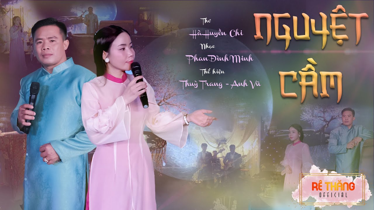 NGUYỆT CẦM - Thuỳ Trang & Anh Vũ I Thơ: Hà Huyền Chi - Nhạc: Phan Đình Minh I Re Thang Liveshow 3