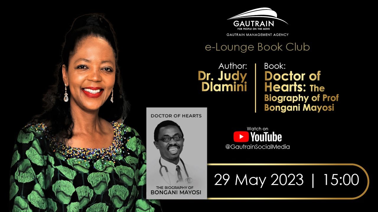 e-Lounge Session | Doctors at Hearts : the biography of Bongani Mayosi by Dr. Judy Dlamini