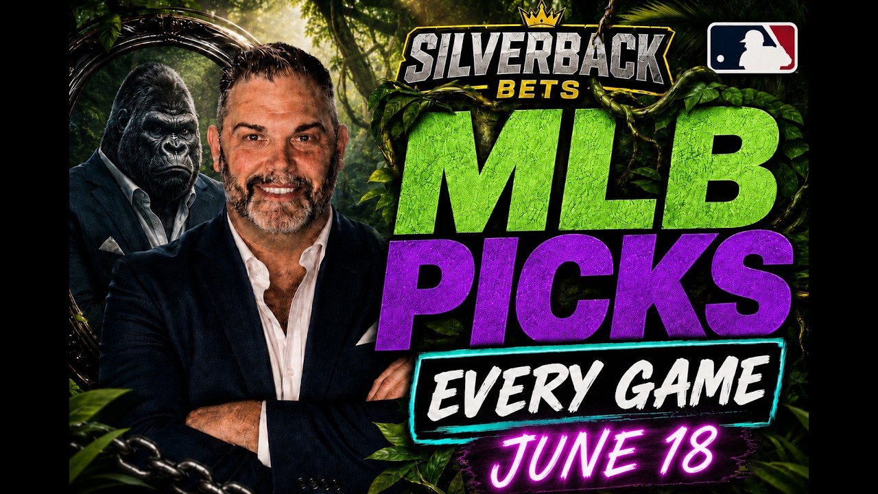 MLB Picks and Predictions Thursday 6/18/26 | Best MLB Bets Today