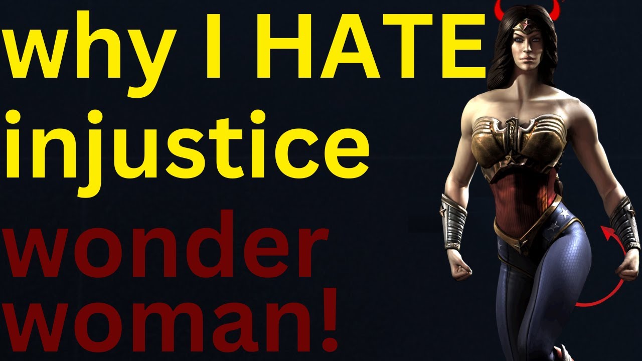why I hate injustice wonder woman